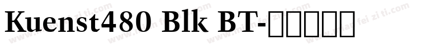 Kuenst480 Blk BT字体转换